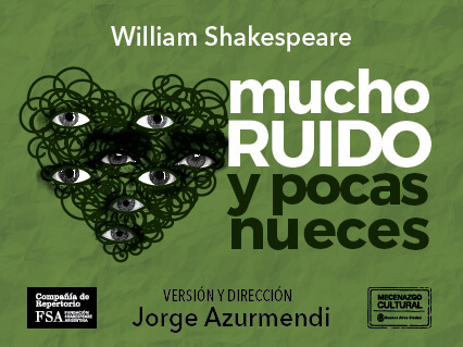 Mucho Ruido y Pocas Nueces – Fundación Shakespeare Argentina